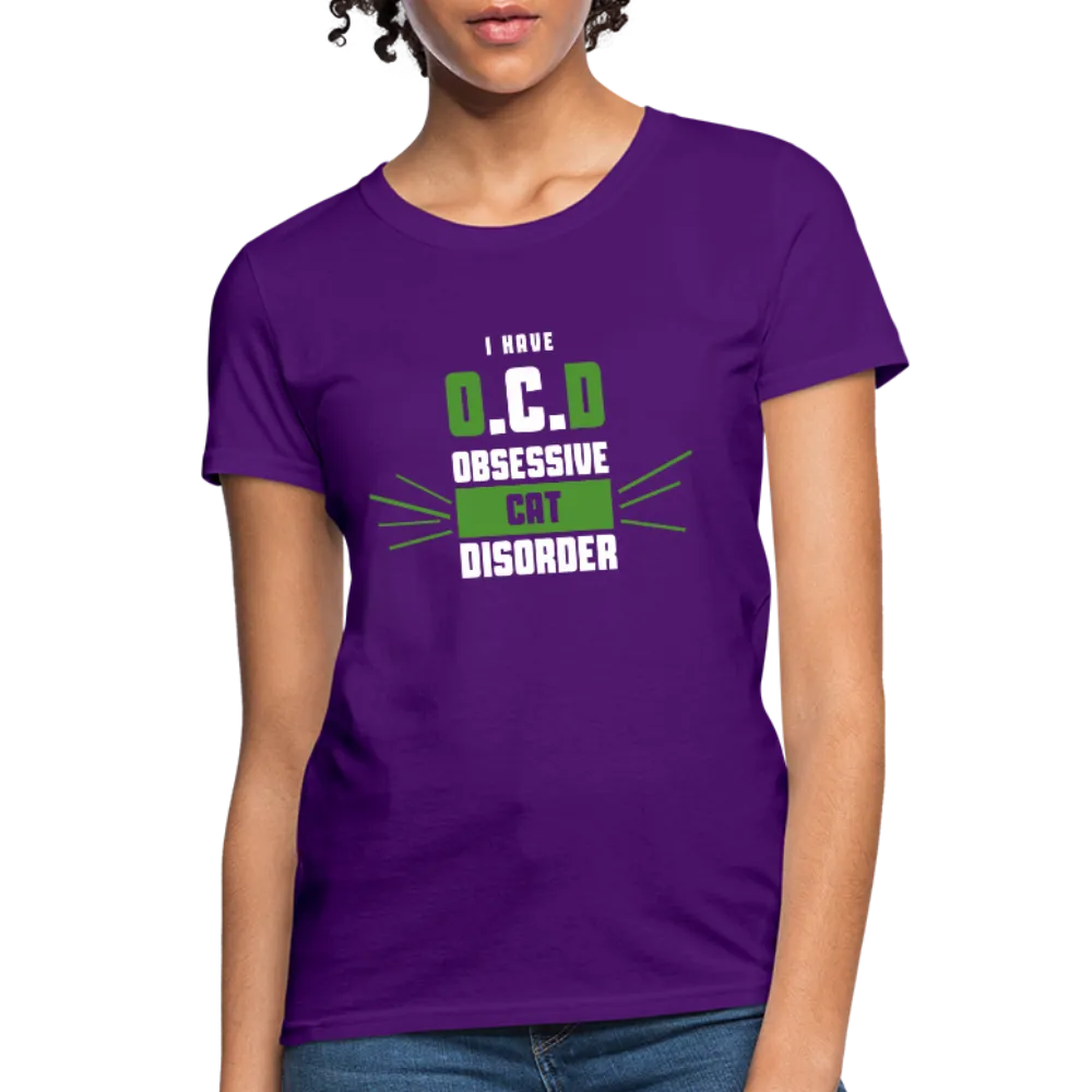 I Have O.C.D Obsessive Cat Disorder Women's T-Shirt
