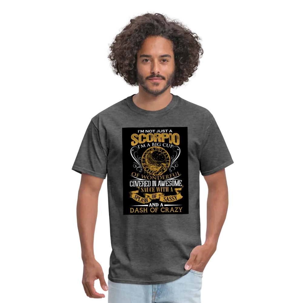 I'm Not Just A Scorpio Men's T-Shirt