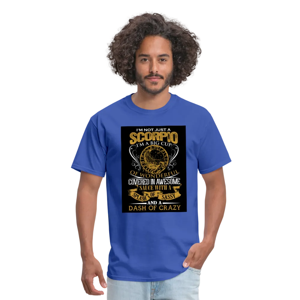 I'm Not Just A Scorpio Men's T-Shirt