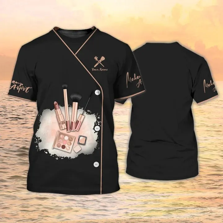 Makeup Artist T-shirts Makeup Tools Shirt Makeup Custom Shirt For Make Up Women