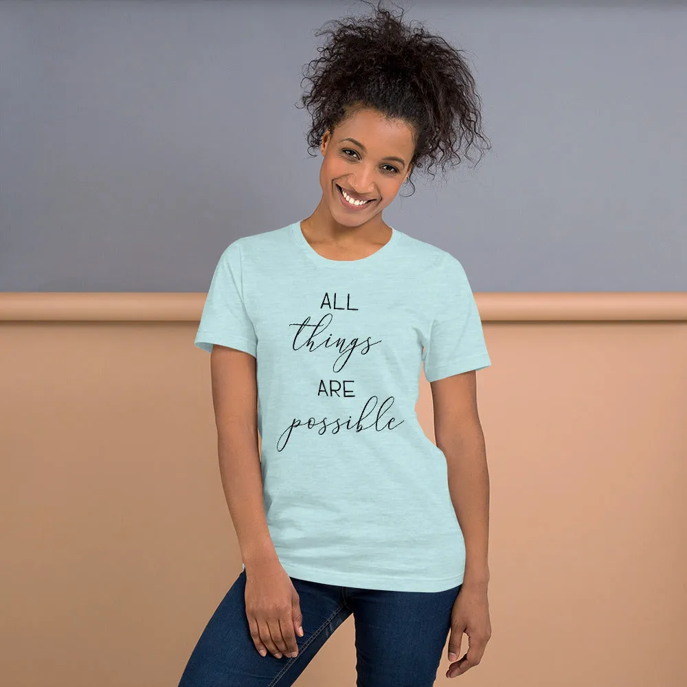 Unisex All Things Are Possible HC Short Sleeve T-Shirt